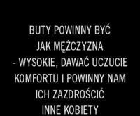 Buty powinny być jak mężczyzna...