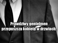 Prawdziwy dźentelmen ;)