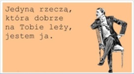 Jedyna rzecz ;)