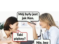 Mój BYŁY jest jak KEN! Zgadnij dlaczego?!  Haha MOCNE ;D