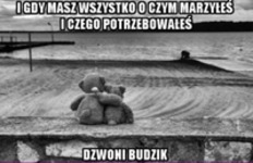 Wtedy dzwoni właśnie on ;)