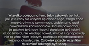 Wszystko polega na tym, żeby...