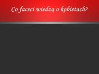 Co faceci wiedzą o kobietach