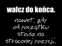 Walcz do końca