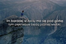 Im bardziej w życiu ma się....