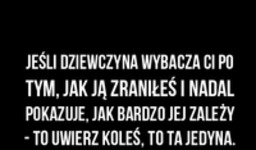 Jeśli dziewczyna wybacza Ci