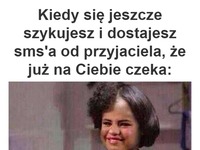 Kiedy się jeszcze szykujesz