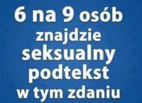 6 n 9 osób znajdzie w tym zdaniu ;)