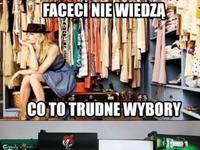 Trudne wybory ;D