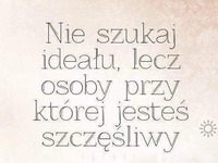 Nie szukaj ideału