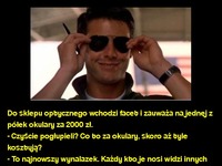 Magiczne okulary, zobacz co potrafiły ! Haha ;D