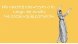 Nie podsuwaj dziewczynie pomysłów