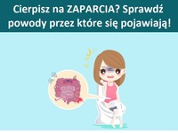 Cierpisz na zaparcia? Sprawdź powody, przez które się pojawiają!