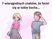 7 wiarygodnych znaków, że facet się w Tobie kocha...