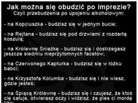 Jak można obudzić się po imprezie? Najlepsze na Proboszcza, haha! :D