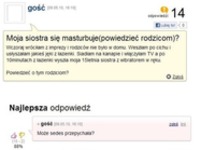 Jej siostra się masturbuje... Zobacz co jej doradzili xD