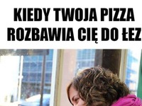 Kiedy Twoja pizza rozbawia Cię