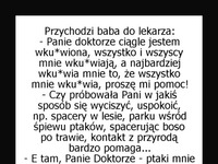 Wkur... kobieta, którą nic nie może ZADOWOLIĆ! Lekarz też nie dał rady!