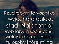 Rzuciłabym to wszystko!