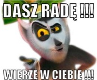 Dasz radę!!