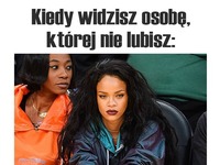 Kiedy widzisz osobę, której nie lubisz