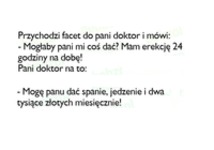 Przychodzi facet do pani doktor i mówi...