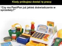 Kiedy próbujesz dostać tę pracę