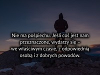 Nie ma pośpiechu.