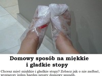 Domowy sposób na miękkie i gładkie stopy...