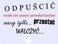 Odpuścić wcale nie znaczy...