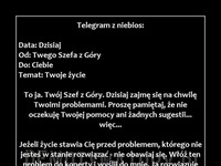 Naucz się cieszyć tym, co masz! Telegram z niebios. Przekaż go tym, którzy go potrzebują!