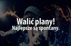 Walić plany! ;)