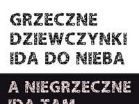 Grzeczne dziewczynki idą do nieba