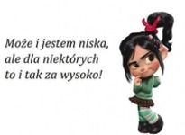 Może i jestem niska ;P