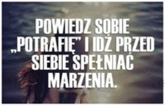 Powiedz sobie potrafię!