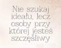 Nie szukaj ideału