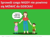 Sprawdź czego nigdy nie powinno się mówić do dziecka!