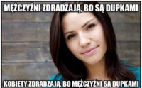 Mężczyźni zdradzają.....