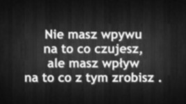 Nie masz wpływu na to co czujesz