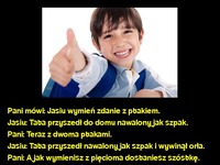 Inteligentne teksty Jasia. Sprawdź co wymyslił tym razem ! Hahah ;D