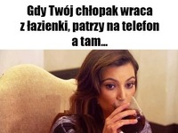 Gdy Twój chłopak wraca z łazienki