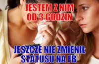 Jestem z nim od 4 godzin, a on...