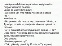 Koleś poznał dziewczynę w klubie, wylądowali u niego i wiadomo... Padniesz ze śmiechu ;D