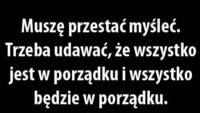 Muszę ...