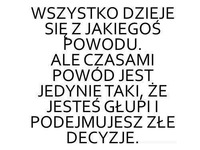 Powód jest czasem taki