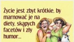 Życie jest zbyt krótkie