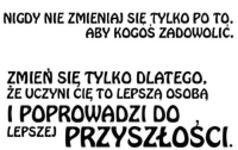 Nigdy się nie zmieniaj...