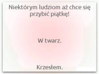 Krzesłem w twarz...