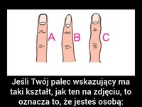 Kształt Twojego palca, może wskazywać jaką jesteś osobą!