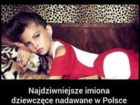Najdziwniejsze IMIONA dziewczęce nadawane w Polsce! Szczerze WSPÓŁCZUJEMY!